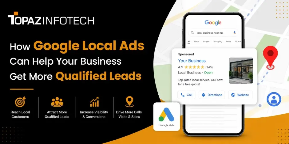 How Google Local Ads Can Help Your Business Get More Qualified Leads